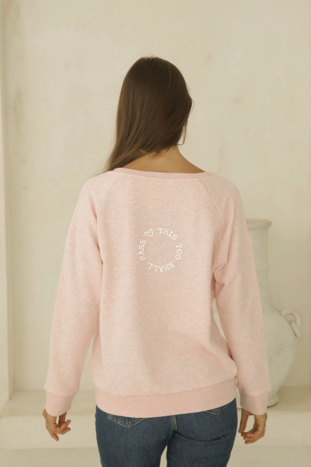 "This Too Shall Pass" New Style Pullover