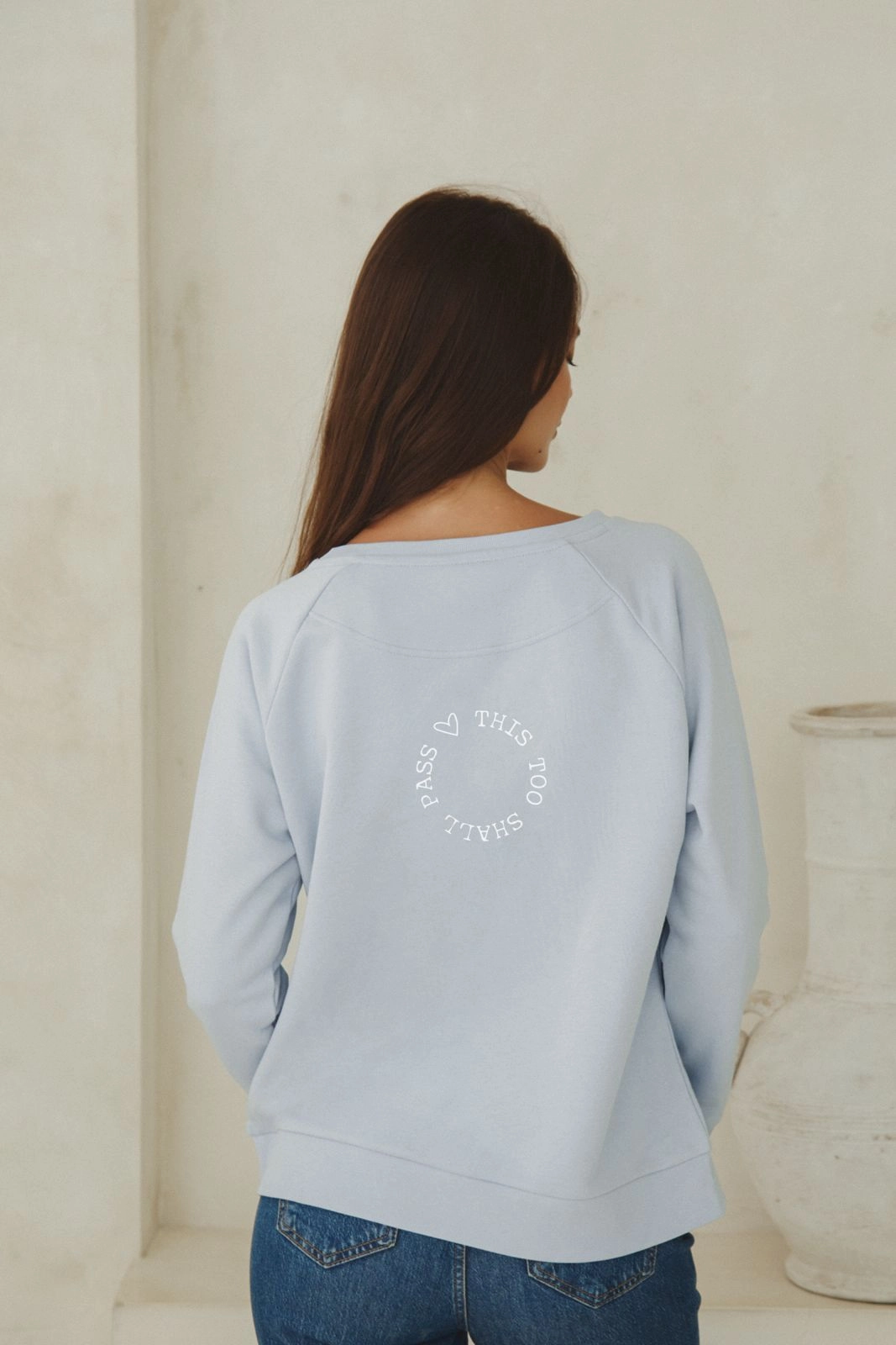 "This Too Shall Pass" New Style Pullover