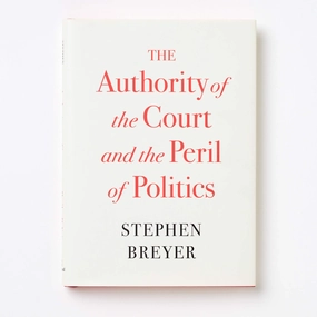 The Authority of the Court and the Peril of Politics
